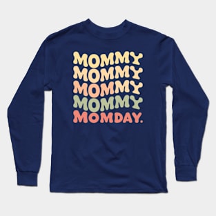 mama-mommy-mom-bruh Long Sleeve T-Shirt